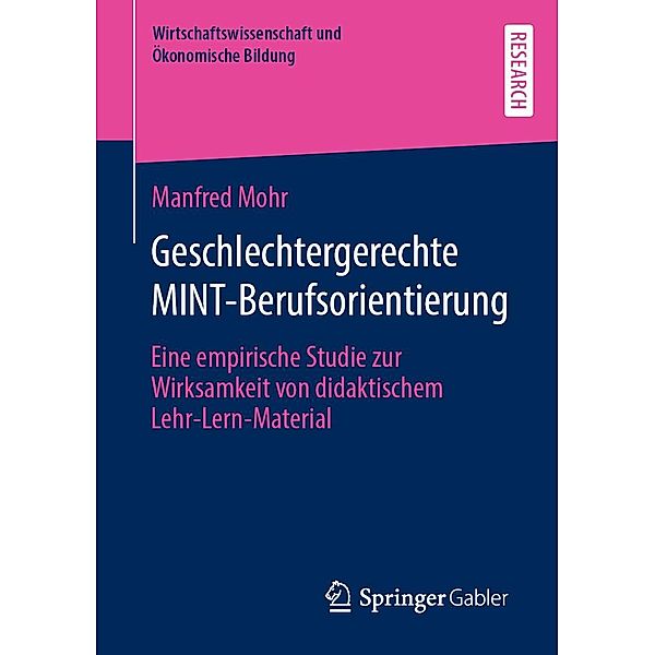 Geschlechtergerechte MINT-Berufsorientierung / Wirtschaftswissenschaft und Ökonomische Bildung, Manfred Mohr