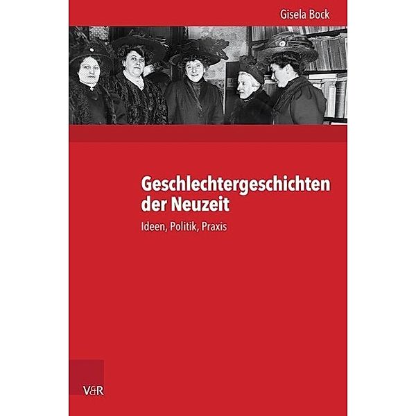 Geschlechtergeschichten der Neuzeit, Gisela Bock