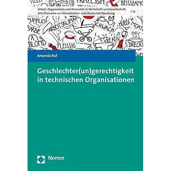 Geschlechter(un)gerechtigkeit in technischen Organisationen, Amanda Ruf