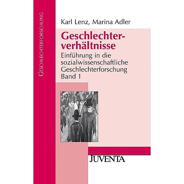 Geschlechterverhältnisse, Karl Lenz, Marina Adler