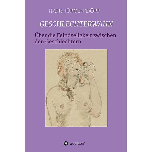 GESCHLECHTERWAHN, Hans-Jürgen Döpp