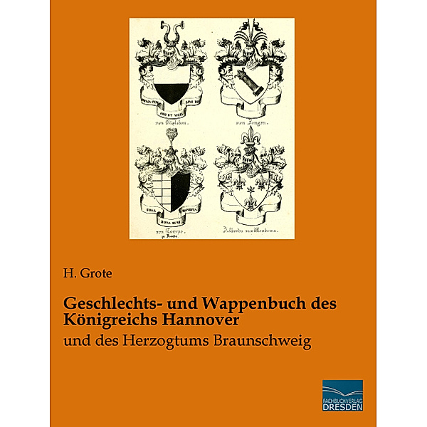 Geschlechts- und Wappenbuch des Königreichs Hannover
