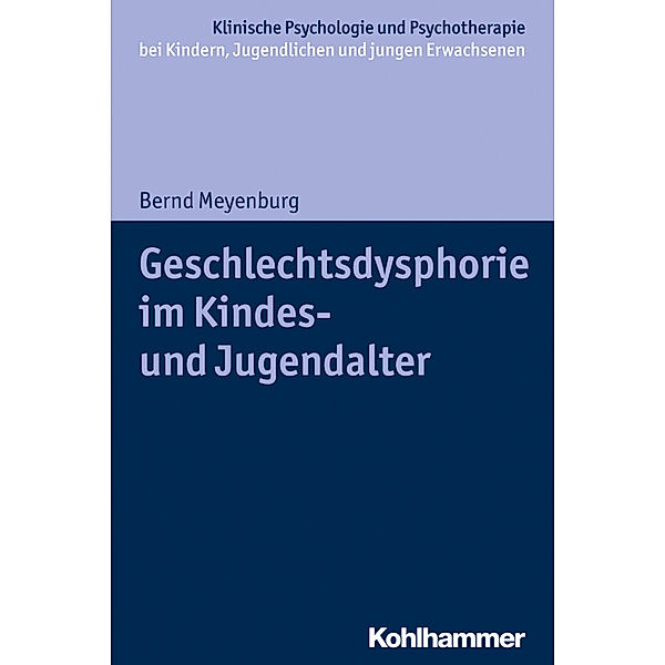 Geschlechtsdysphorie im Kindes- und Jugendalter, Bernd Meyenburg