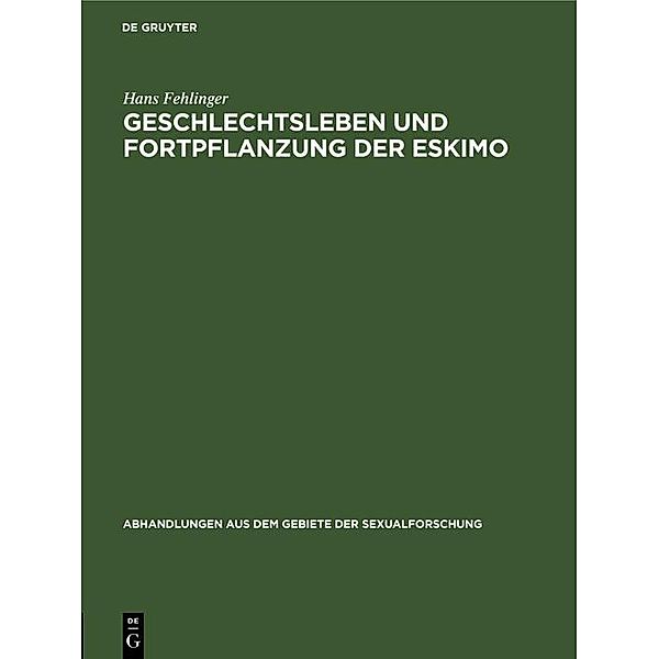 Geschlechtsleben und Fortpflanzung der Eskimo, Hans Fehlinger