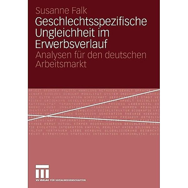 Geschlechtsspezifische Ungleichheit im Erwerbsverlauf, Susanne Falk