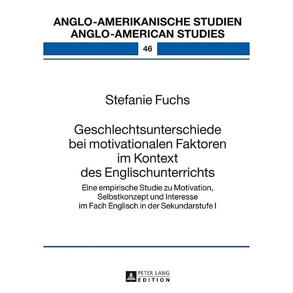 Geschlechtsunterschiede bei motivationalen Faktoren im Kontext des Englischunterrichts, Stefanie Fuchs