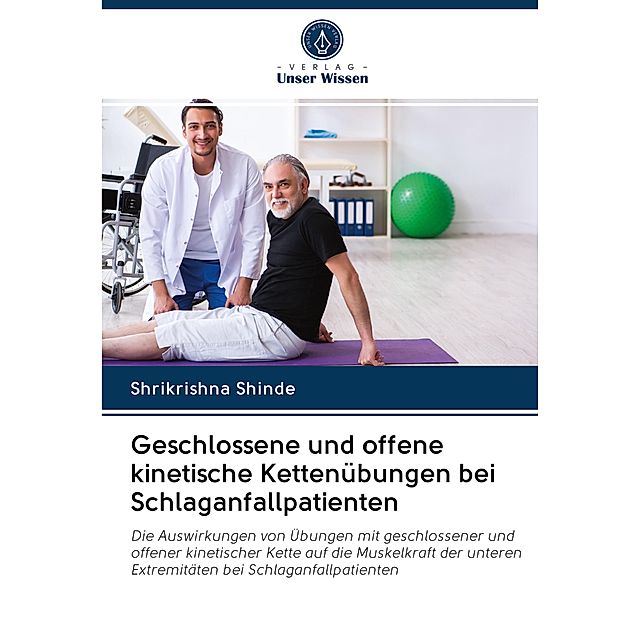 Geschlossene und offene kinetische Kettenübungen bei Schlaganfallpatienten  | Weltbild.ch
