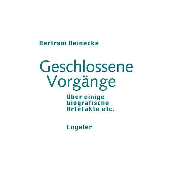 Geschlossene Vorgänge, Bertram Reinecke