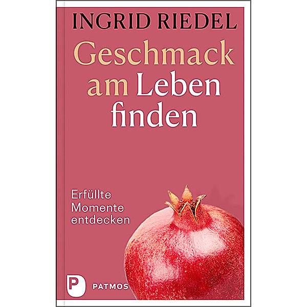 Geschmack am Leben finden, Ingrid Riedel