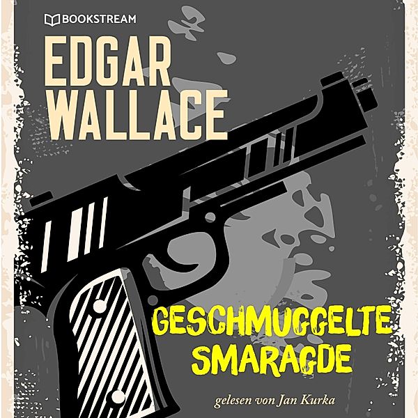 Geschmuggelte Smaragde, Edgar Wallace