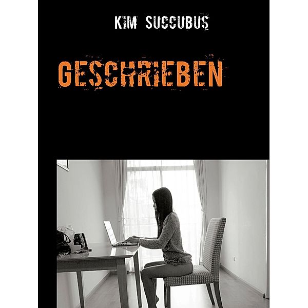 Geschrieben, Kim Succubus