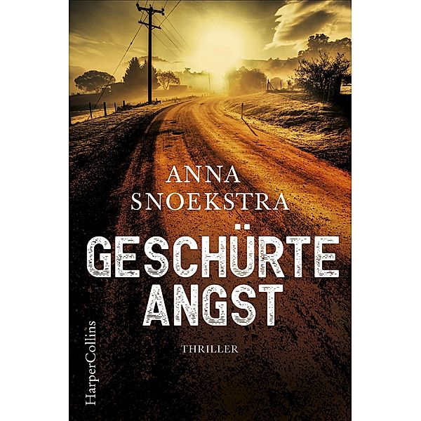 Geschürte Angst, Anna Snoekstra