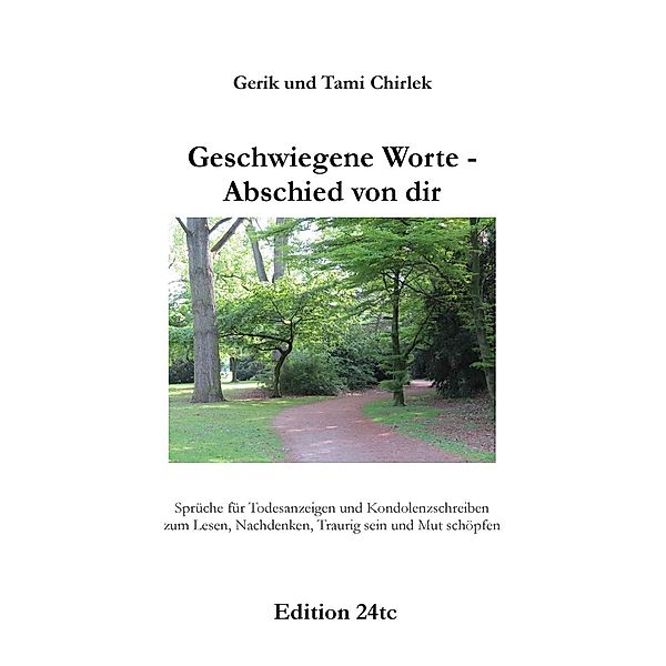 Geschwiegene Worte - Abschied von dir, Gerik Chirlek, Tami Chirlek