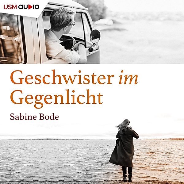 Geschwister im Gegenlicht, Sabine Bode