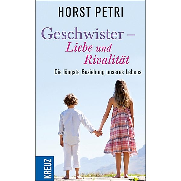 Geschwister - Liebe und Rivalität, Horst Petri