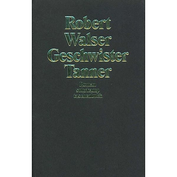 Geschwister Tanner, Robert Walser