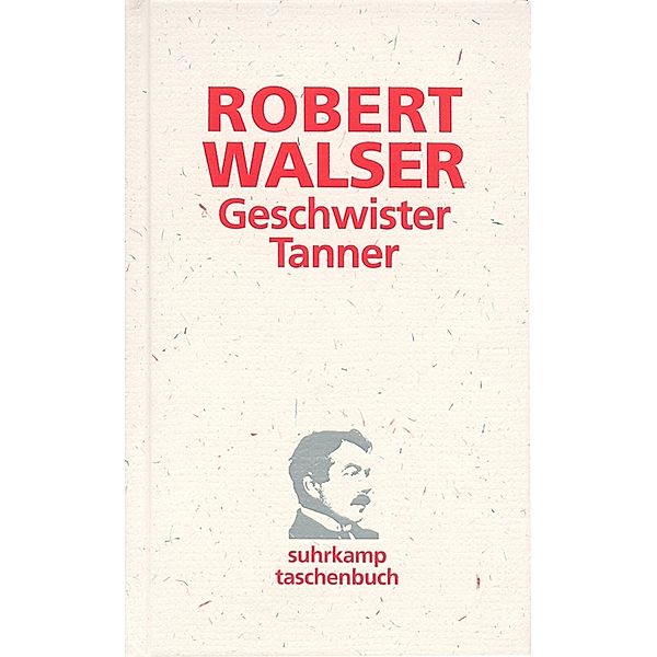 Geschwister Tanner, Robert Walser