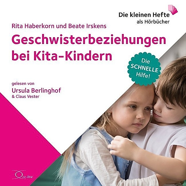 Geschwisterbeziehungen bei Kita-Kindern,1 Audio-CD, Rita Haberkorn, Beate Irskens