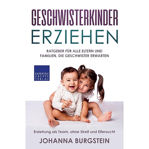 Geschwisterkinder erziehen, Johanna Burgstein
