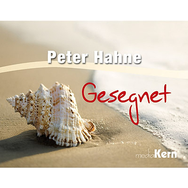 Gesegnet, Peter Hahne
