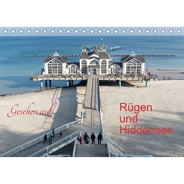 Gesehen auf - Rügen und Hiddensee (Tischkalender 2017 DIN A5 quer), Karl-Günter Balzer