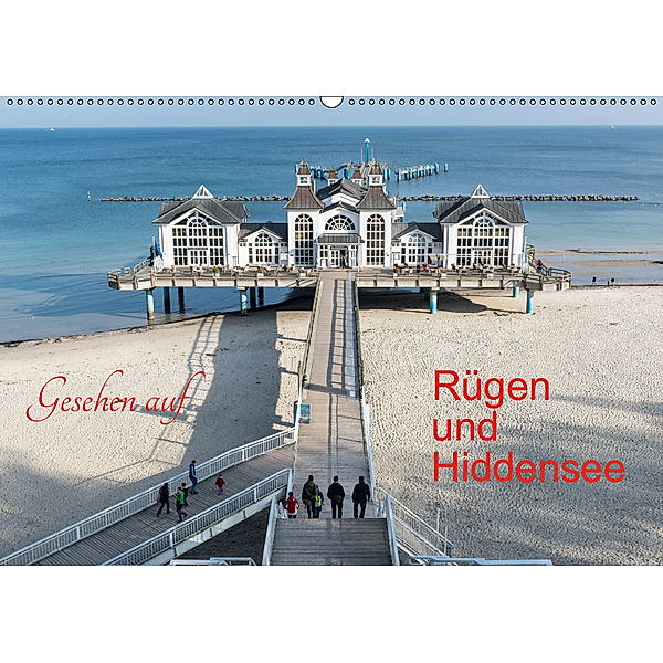 Gesehen auf - Rügen und Hiddensee (Wandkalender 2019 DIN A2 quer), Karl-Günter Balzer