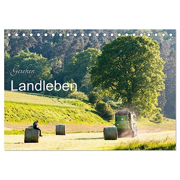 Gesehen - Landleben (Tischkalender 2025 DIN A5 quer), CALVENDO Monatskalender, Calvendo, Karl-Günter Balzer