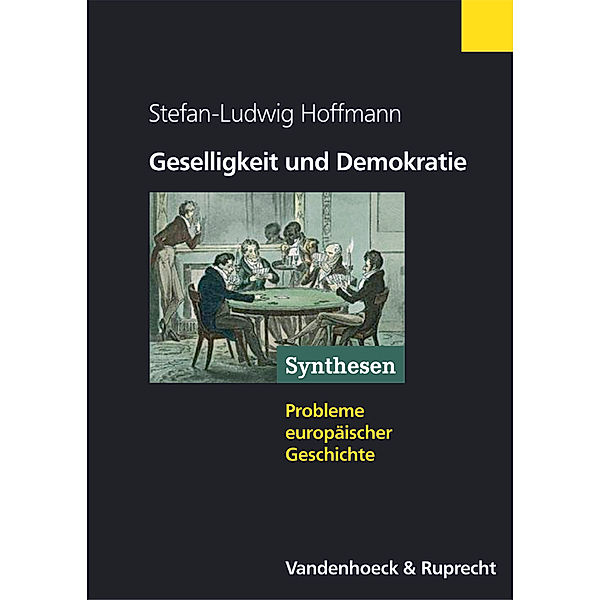 Geselligkeit und Demokratie, Stefan-Ludwig Hoffmann