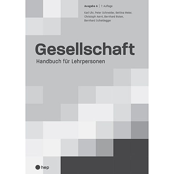 Gesellschaft Ausgabe A, Karl Uhr, Peter Schneider, Bettina Meier, Christoph Aerni, Bernhard Roten, Bernhard Scheidegger