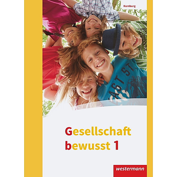 Gesellschaft bewusst - Ausgabe 2017 für Stadtteilschulen in Hamburg, Ulrich Brameier, Thomas Brühne, Peter Kirch, Friedrich Pauly, Jürgen Nebel, Jörg Pfeiffer, Matthias Bahr, Norma Kreuzberger, Terk Mohr, Dieter Skolaster