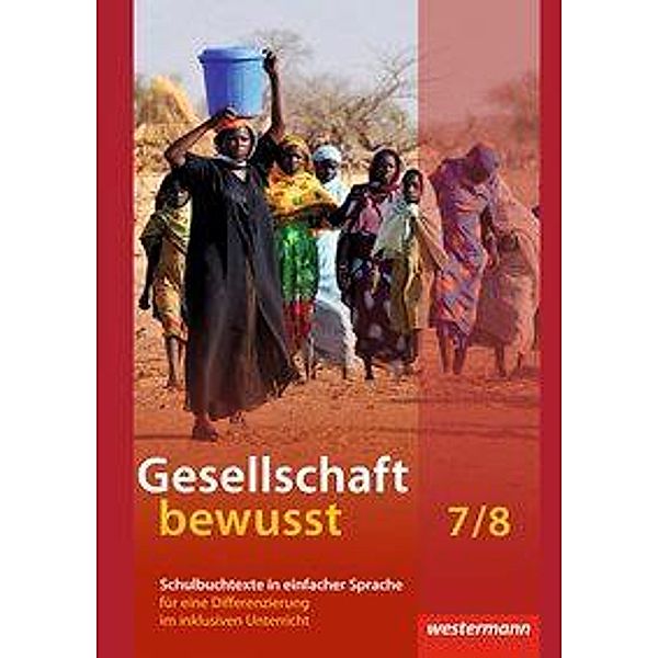 Gesellschaft bewusst - Gesellschaftslehre, Ausgabe Nord: Gesellschaft bewusst