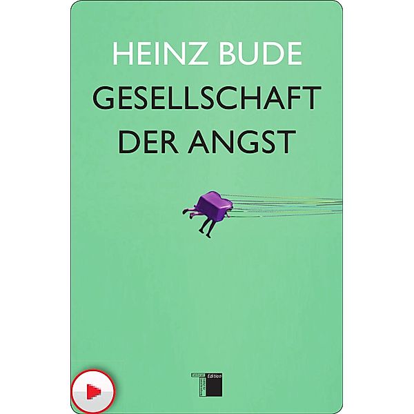 Gesellschaft der Angst, Heinz Bude