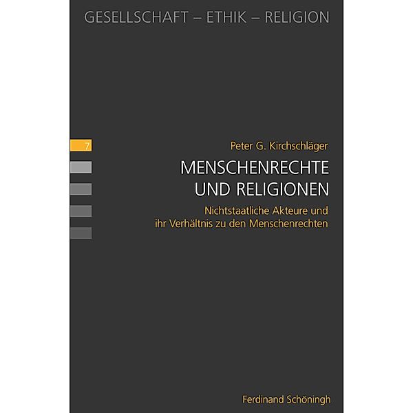 Gesellschaft - Ethik - Religion: 7 Menschenrechte und Religionen, Peter G. Kirchschläger