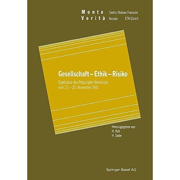 Gesellschaft - Ethik - Risiko / Monte Verita