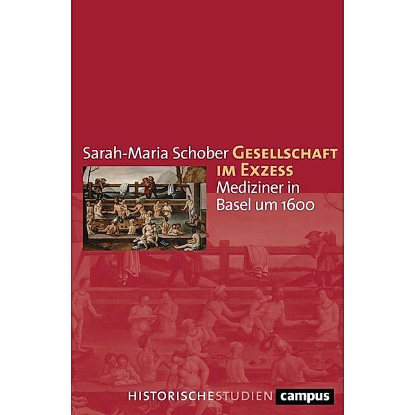 Gesellschaft im Exzess / Campus Historische Studien, Sarah-Maria Schober