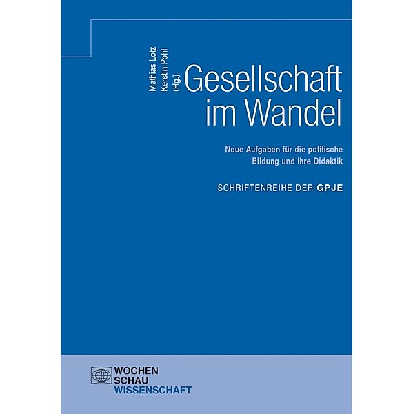 Gesellschaft im Wandel / Schriftenreihe der GPJE