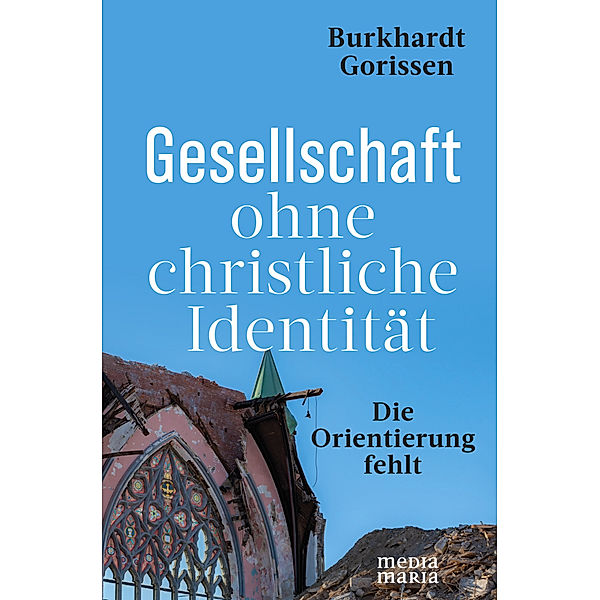 Gesellschaft ohne Identität, Burkhardt Gorissen