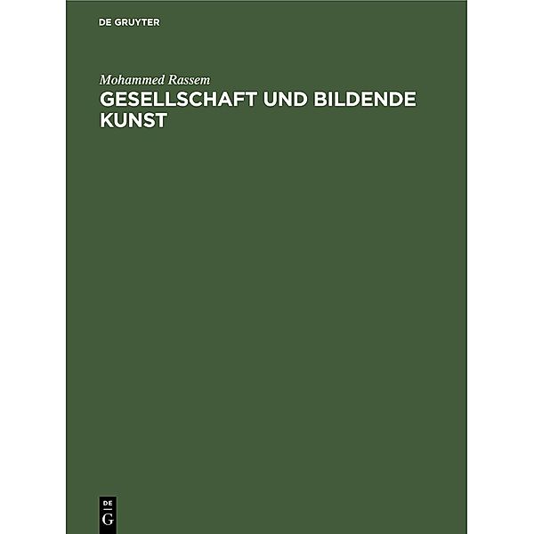 Gesellschaft und bildende Kunst, Mohammed Rassem