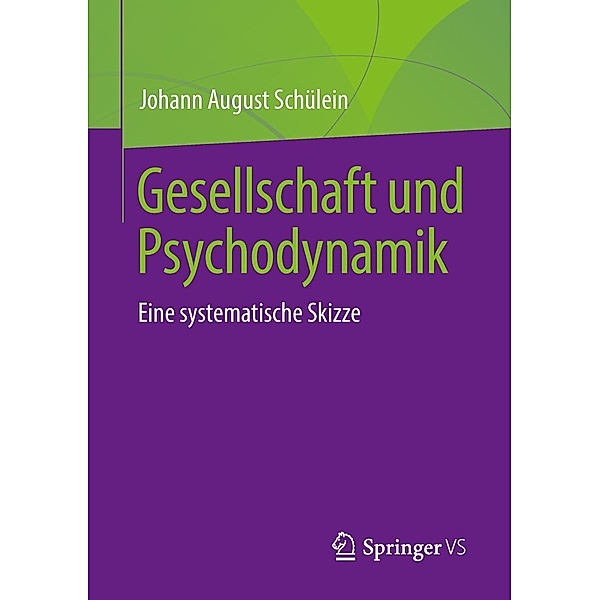 Gesellschaft und Psychodynamik, Johann August Schülein