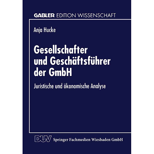 Gesellschafter und Geschäftsführer der GmbH, Anja Hucke