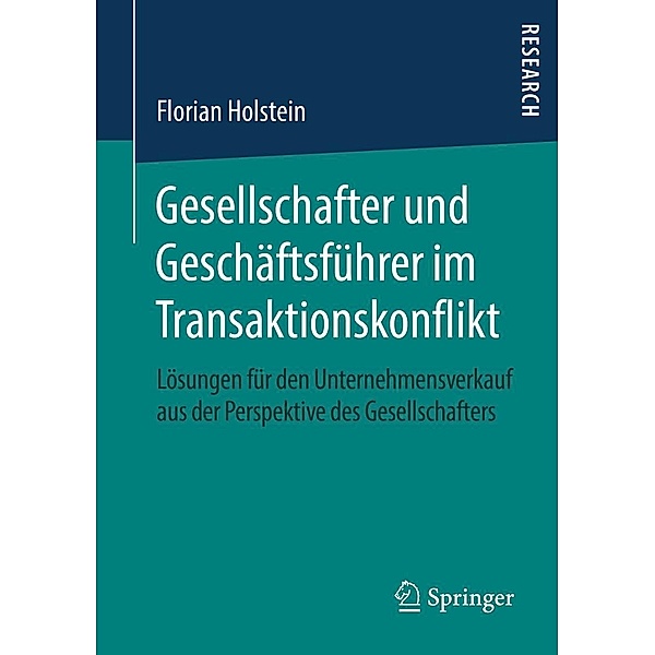 Gesellschafter und Geschäftsführer im Transaktionskonflikt, Florian Holstein