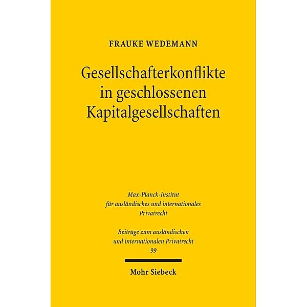 Gesellschafterkonflikte in geschlossenen Kapitalgesellschaften, Frauke Wedemann