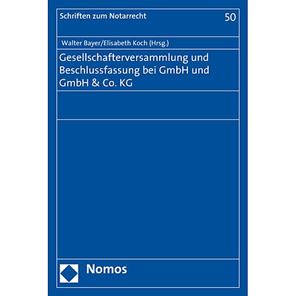 Gesellschafterversammlung und Beschlussfassung bei GmbH und GmbH & Co. KG