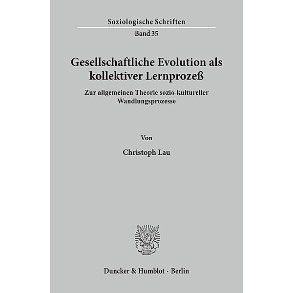 Gesellschaftliche Evolution als kollektiver Lernprozeß., Christoph Lau