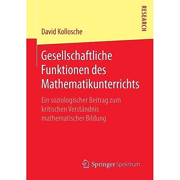 Gesellschaftliche Funktionen des Mathematikunterrichts, David Kollosche