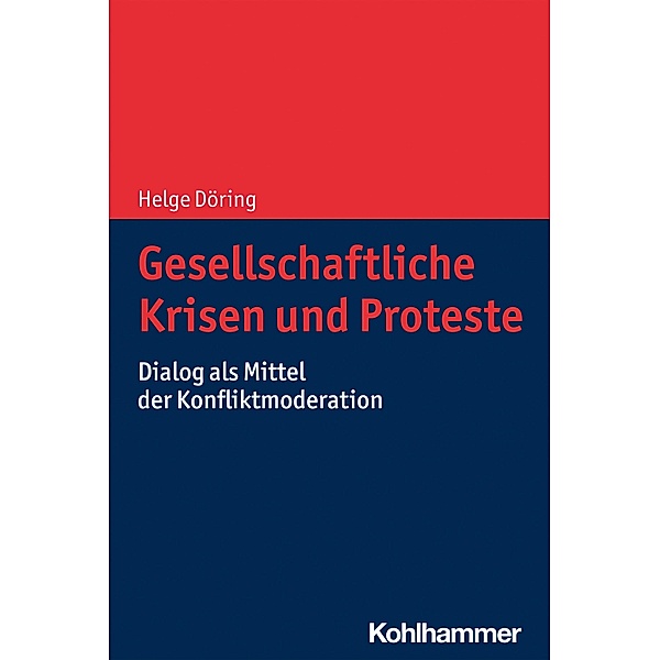 Gesellschaftliche Krisen und Proteste, Helge Döring