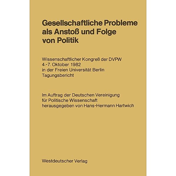 Gesellschaftliche Probleme als Anstoss und Folge von Politik, Hans-Hermann Hartwich