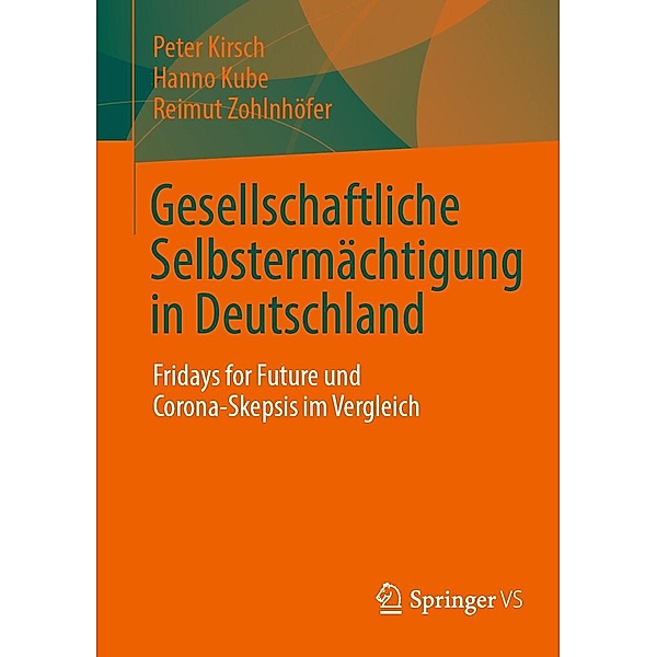 Gesellschaftliche Selbstermächtigung in Deutschland, Peter Kirsch, Hanno Kube, Reimut Zohlnhöfer
