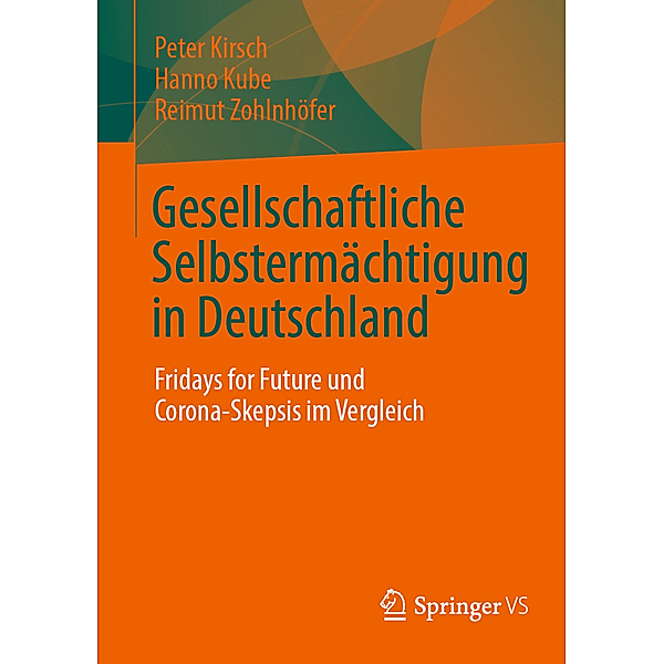 Gesellschaftliche Selbstermächtigung in Deutschland, Peter Kirsch, Hanno Kube, Reimut Zohlnhöfer
