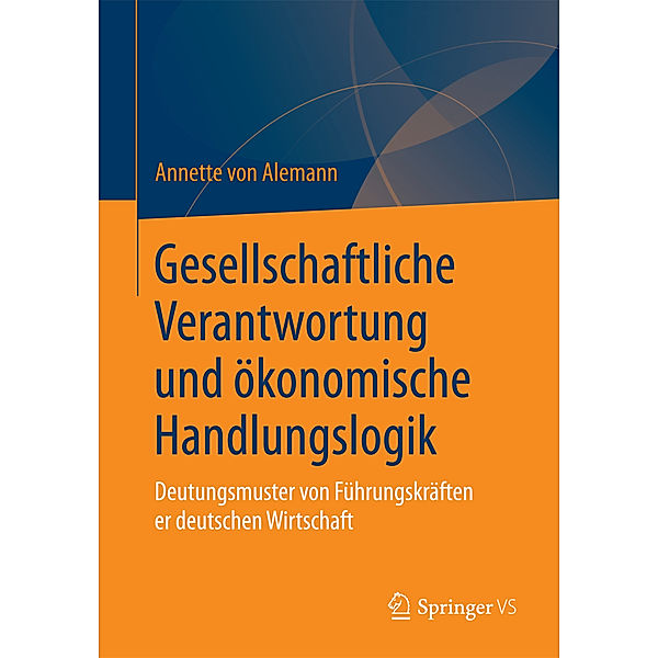 Gesellschaftliche Verantwortung und ökonomische Handlungslogik, Annette von Alemann